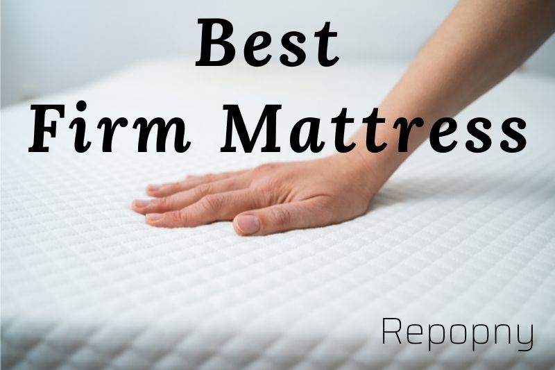 Best Firm Mattress 2022 Top Brand Review